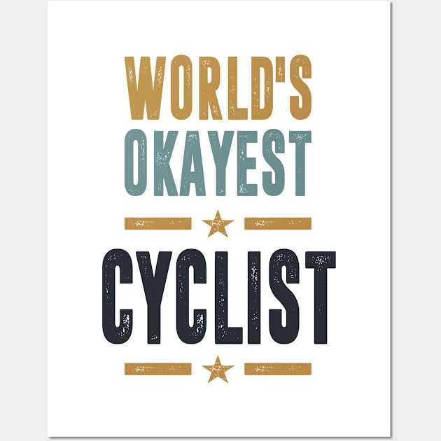 If you like Cyclist. This shirt is for you! Wall Art by C_ceconello